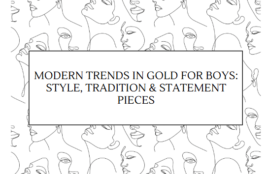 Stylish Gold for Boys